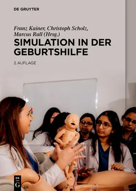 Kainer / Scholz / Rall |  Simulation in der Geburtshilfe | eBook | Sack Fachmedien