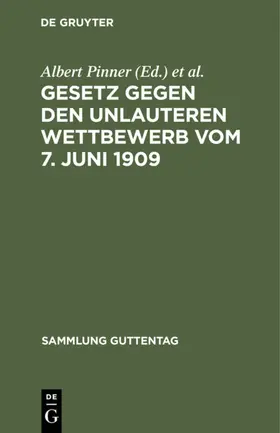 Pinner / Elster |  Gesetz gegen den unlauteren Wettbewerb vom 7. Juni 1909 | eBook | Sack Fachmedien