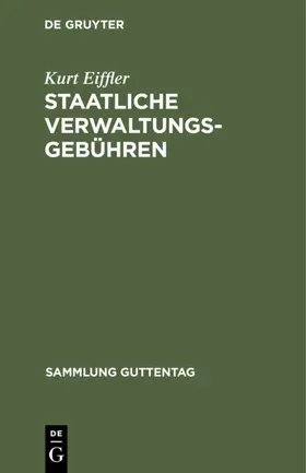 Eiffler |  Staatliche Verwaltungsgebühren | eBook | Sack Fachmedien