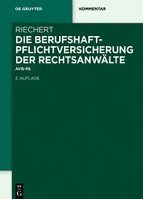 Riechert | Die Berufshaftpflichtversicherung der Rechtsanwälte | E-Book | www.sack.de