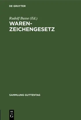 Busse |  Warenzeichengesetz | eBook | Sack Fachmedien