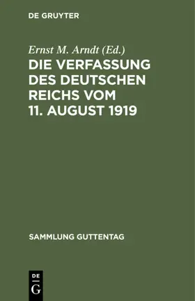 Arndt |  Die Verfassung des Deutschen Reichs vom 11. August 1919 | eBook | Sack Fachmedien