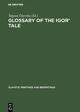 Ciževska / Ciževska / Cizevska |  Glossary of the Igor’ Tale | eBook | Sack Fachmedien