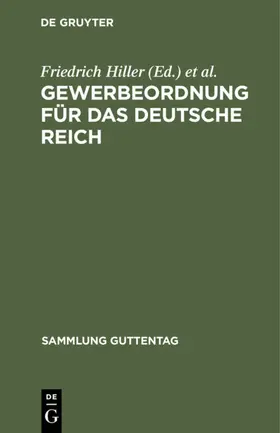 Hiller / Luppe |  Gewerbeordnung für das Deutsche Reich | eBook | Sack Fachmedien