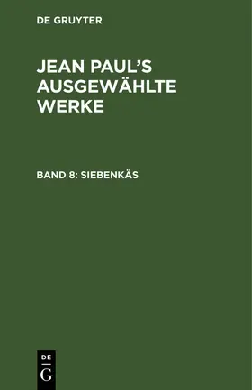 Paul | Jean Paul’s ausgewählte Werke. Band 8 | E-Book | www.sack.de