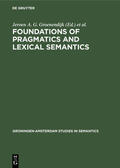Groenendijk / Jongh / Stokhof |  Foundations of pragmatics and lexical semantics | eBook | Sack Fachmedien