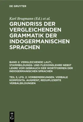 Brugmann / Delbrück |  Vorbemerkungen. Verbale Komposita. Augment, reduplizierte Verbalbildungen | eBook | Sack Fachmedien