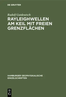 Gutdeutsch |  Rayleighwellen am Keil mit freien Grenzflächen | eBook | Sack Fachmedien