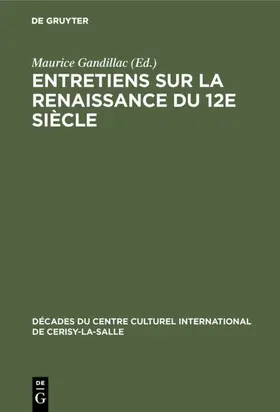 Gandillac |  Entretiens sur la Renaissance du 12e siècle | eBook | Sack Fachmedien