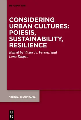 Ferretti / Ringen |  Considering Urban Cultures: Poiesis, Sustainability, Resilience | Buch |  Sack Fachmedien