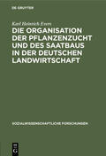 Evers |  Die Organisation der Pflanzenzucht und des Saatbaus in der deutschen Landwirtschaft | eBook | Sack Fachmedien
