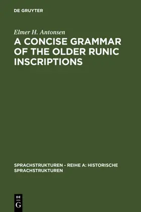 Antonsen | A Concise Grammar of the Older Runic Inscriptions | E-Book | www.sack.de