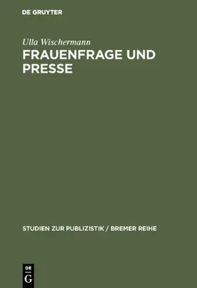 Wischermann |  Frauenfrage und Presse | eBook | Sack Fachmedien