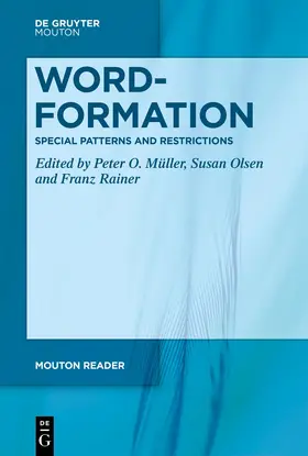 Müller / Olsen / Rainer |  Word-Formation – Special Patterns and Restrictions | Buch |  Sack Fachmedien