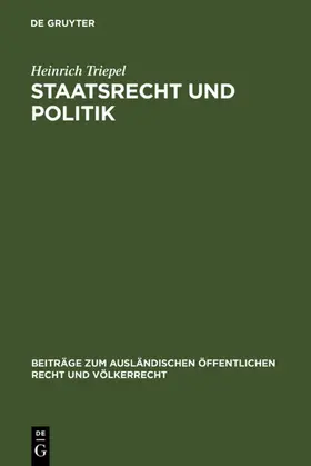 Triepel |  Staatsrecht und Politik | eBook | Sack Fachmedien