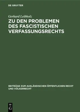 Leibholz | Zu den Problemen des fascistischen Verfassungsrechts | E-Book | www.sack.de