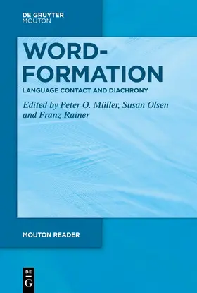 Müller / Olsen / Rainer |  Word-Formation - Language Contact and Diachrony | Buch |  Sack Fachmedien