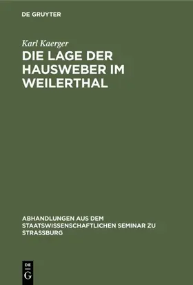 Kaerger | Die Lage der Hausweber im Weilerthal | E-Book | www.sack.de