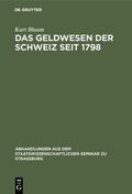 Blaum |  Das Geldwesen der Schweiz seit 1798 | eBook | Sack Fachmedien