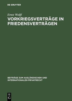 Wolff |  Vorkriegsverträge in Friedensverträgen | eBook | Sack Fachmedien