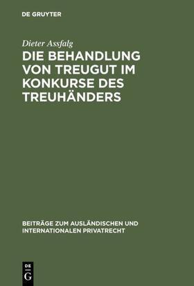 Assfalg | Die Behandlung von Treugut im Konkurse des Treuhänders | E-Book | sack.de