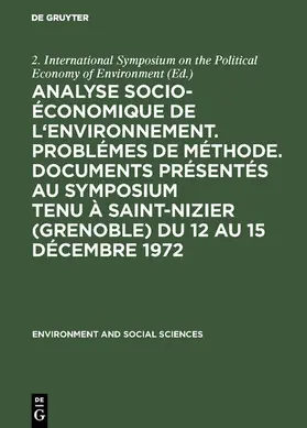  Analyse socio-économique de l'environnement. Problémes de méthode. Documents présentés au symposium tenu à Saint-Nizier (Grenoble) du 12 au 15 décembre 1972 | eBook | Sack Fachmedien