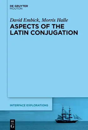 Embick / Halle |  Aspects of the Latin Conjugation | eBook | Sack Fachmedien