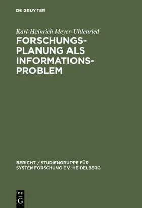 Meyer-Uhlenried |  Forschungsplanung als Informationsproblem | eBook | Sack Fachmedien