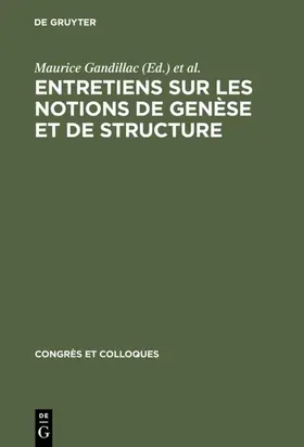 Gandillac / Goldmann / Piaget |  Entretiens sur les notions de genèse et de structure | eBook | Sack Fachmedien