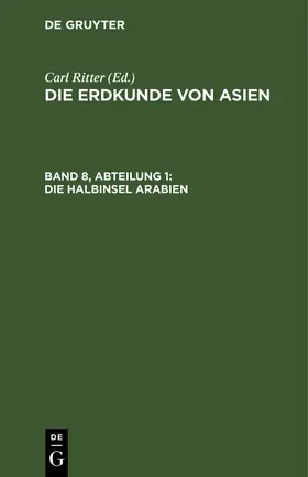 Ritter |  Die Erdkunde von Asien / Ritter, Carl | eBook | Sack Fachmedien