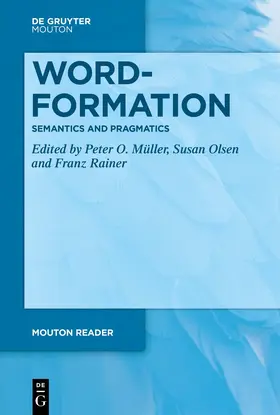 Müller / Olsen / Rainer |  Word-Formation - Semantics and Pragmatics | eBook | Sack Fachmedien