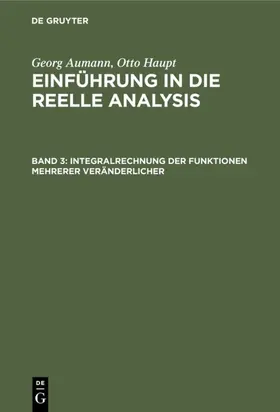 Aumann / Haupt |  Integralrechnung der Funktionen mehrerer Veränderlicher | eBook | Sack Fachmedien