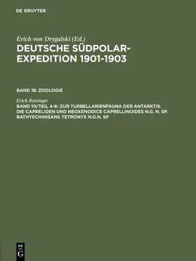 Reisinger |  Zur Turbellarienfauna der Antarktis. Die Capreliden und Neoxenodice Caprellinoides N.G. N. SP. Bathyechinisans tetronyx N.G.N. SP | eBook | Sack Fachmedien