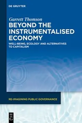Thomson |  Beyond the Instrumentalised Economy | eBook | Sack Fachmedien