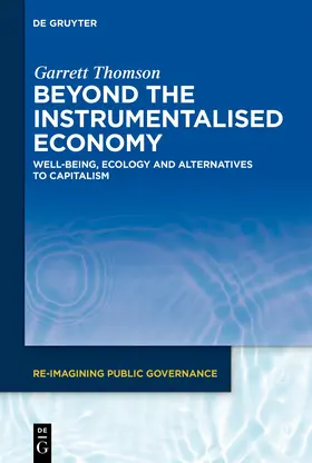 Thomson |  Beyond the Instrumentalised Economy | eBook | Sack Fachmedien