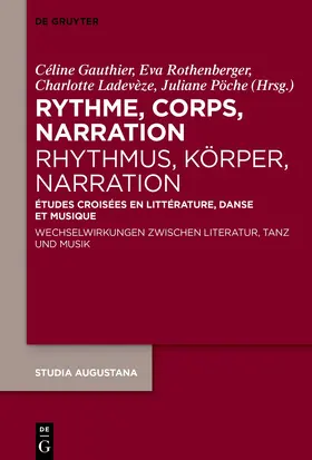 Gauthier / Rothenberger / Ladevèze |  Rythme, corps, narration / Rhythmus, Körper, Narration | eBook | Sack Fachmedien