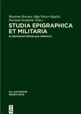 Horster / Pelcer-Vujacic / Ferjancic |  Studia epigraphica et militaria | eBook | Sack Fachmedien