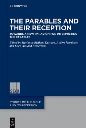 Martinsen / Bjelland Kartzow / Reinertsen |  The Parables and Their Reception | eBook | Sack Fachmedien