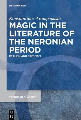 Arampapaslis |  Magic in the Literature of the Neronian Period | eBook | Sack Fachmedien
