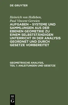 Holleben / Gerwien | Geometrische Analysis, Teil 1: Anleitungen und Gesetze | E-Book | sack.de