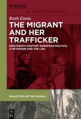 Ennis |  The Migrant and her Trafficker | eBook | Sack Fachmedien