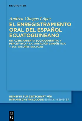 Chagas López |  El enregistramiento oral del español ecuatoguineano | Buch |  Sack Fachmedien