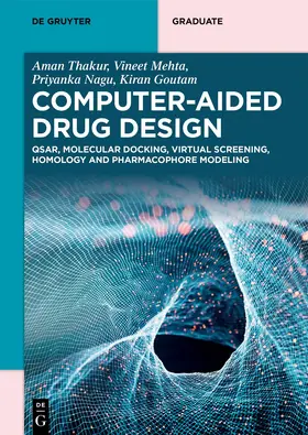 Thakur / Mehta / Nagu | Computer-Aided Drug Design | Buch | 978-3-11-143474-2 | sack.de