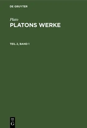 Plato / Schleiermacher |  [Werke] Platons Werke | eBook | Sack Fachmedien