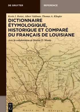 Rottet / Valdman / Klingler |  Dictionnaire étymologique, historique et comparé du français de Louisiane | Buch |  Sack Fachmedien