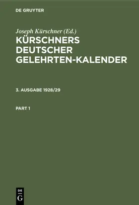 Kürschner | Kürschners Deutscher Gelehrten-Kalender. 3. Ausgabe 1928/29 | E-Book | www.sack.de