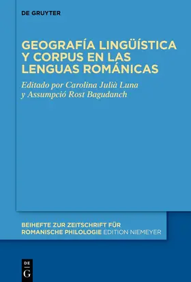 Julià Luna / Rost Bagudanch |  Geografía lingüística y corpus en las lenguas románicas | Buch |  Sack Fachmedien