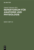 Valentin |  Repertorium für Anatomie und Physiologie. Band 1(Heft 1/2) | eBook | Sack Fachmedien