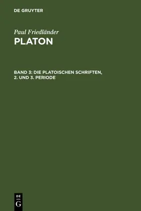 Friedländer | Die platonischen Schriften, 2. und 3. Periode | E-Book | www.sack.de