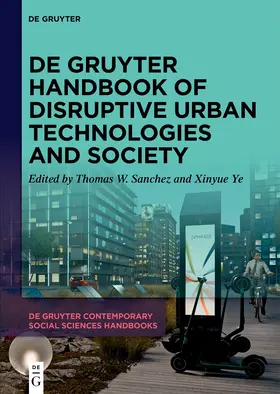Sanchez / Ye |  De Gruyter Handbook of Disruptive Urban Technologies and Society | Buch |  Sack Fachmedien